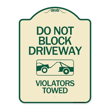 12x18 Inch Aluminum 'Do Not Block Driveway Tow Zone' Sign – Heavy Duty Metal